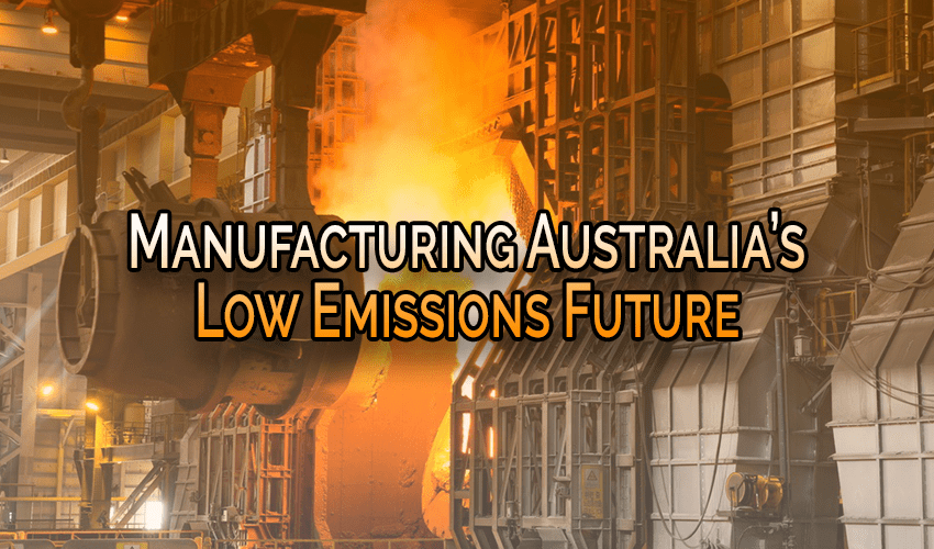 Manufacturing Australia Low Emissions